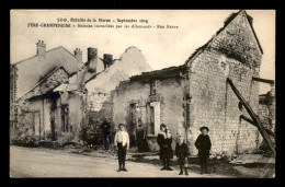 51 - FERE-CHAMPENOISE - GUERRE 14/18 - MAISONS INCENDIEES PAR LES ALLEMANDS - RUE NEUVE - Fère-Champenoise