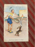 CARTE POSTALE TENNIS HUMOUR ILLUSTRE  ECRITE 1959FAUT BIEN QUE QUELQU'UN LES ATTRAPE ! - Tenis