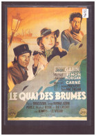 FORMAT 10x15cm - AFFICHE DU FILM  " LE QUAI DES BRUMES " - TB - Affiches Sur Carte