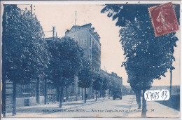 ROSNY-SOUS-BOIS- AVENUE JEAN-JAURES ET LA POSTE - Rosny Sous Bois