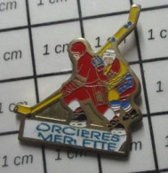 713A Pin's Pins / Beau Et Rare / SPORTS / CLUB ORCIERES MERLETTES  HOCKEY SUR GLACE HOCKEYEUR - Invierno