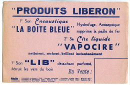 Buvard  20.8 X 13.4   LIBERON Encaustique  "La Boite Bleu" Cire Liquide "Vapocire" Détachant "Lib" - Waschen & Putzen