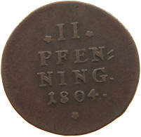 GERMAN STATES 2 PFENNIG 1804 BAYERN SEHR SELTEN Hahn 410; Witt. 2578; Sch. 178; AKS 29 #t032 0719 - Small Coins & Other Subdivisions