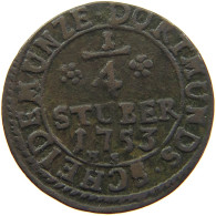 GERMAN STATES 1/4 STÜBER 1753 DORTMUND #t032 0993 - Small Coins & Other Subdivisions