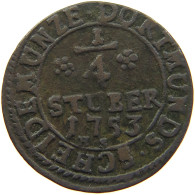 GERMAN STATES 1/4 STÜBER 1753 DORTMUND #t032 0993 - Petites Monnaies & Autres Subdivisions