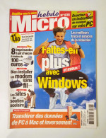 Magazine MICRO HEBDO N°238 (Du 7 Au 13 Novembre 2002) : Faites En Plus Avec WINDOWS - Informatica