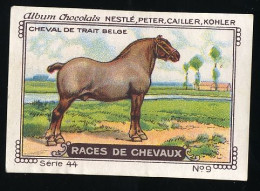 Nestlé - 44 - Races De Chevaux, Horses - 9 - Cheval De Trait Belge - Nestlé