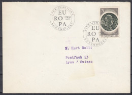 ⁕ LUXEMBOURG 1972 ⁕ Robert Schuman Mi 849 On Cover EUROPA ⁕ FDC Cover - Cartas & Documentos