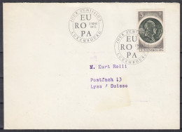 ⁕ LUXEMBOURG 1972 ⁕ Robert Schuman Mi 849 On Cover EUROPA ⁕ FDC Cover - Covers & Documents