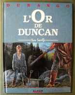 DURANGO TOME 9. REEDITION DE 1998. L OR DE DUNCAN. YVES SWOLFS ALPEN PUBLISHERS. - Durango