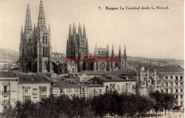 CPA BURGOS - LA CATEDRAL DESDE LA MERCED - Burgos