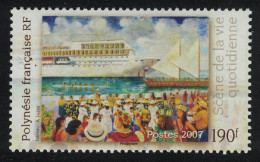 Fr. Polynesia Cruise Liner Scenes From Daily Life 2007 MNH SG#1061 - Nuovi