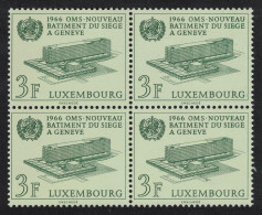 Luxembourg Medicine WHO Headquarters Geneva Block Of 4 1966 MNH SG#778 MI#724 - Nuevos