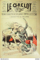 Le Grelot 1890 N°1011 L'assiette Au Beurre Pépin - Revues Anciennes - Avant 1900