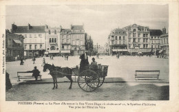 Poitiers * La Place D'armes Et La Rue Victor Hugo * Vue Prise De L'hôtel De Ville * Attelage - Poitiers