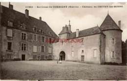 CPA CORBIGNY - CHATEAU DE CHITRY LES MINES - Corbigny