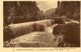 CPA VERMENTON - LE BARRAGE DU MOULIN DE REIGNY - Vermenton