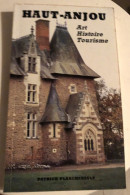 HAUT-ANJOU Art Histoire Tourisme P. Planchenault 1989 - Pays De Loire