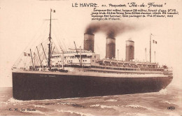 BATEAUX - SAN64773 - Le Havre - Paquebot Ile De France - Paquebots