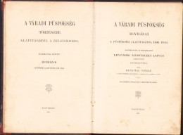 A Várodi Püspökség Története Irta Bunyitay Vincze, 1884, III Kotet, Nagyvarad C6078 - Oude Boeken