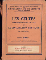 Les Celtes Depuis L’epoque De La Tene Et La Civilisation Celtique Par Henri Hubert, 1932 642SP - Oude Boeken