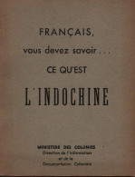 FRANCAIS VOUS DEVEZ SAVOIR CE QU EST L INDOCHINE - French