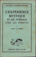 L’experience Mystique Et Les Symboles Chez Les Primitifs Par Levy-Bruhl C2893 - Libros Antiguos Y De Colección