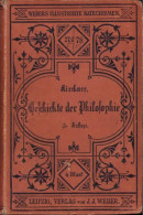 Geschichte Der Philosophie Von Friedrich Kirchner, 1896, Leipzig C2148 - Livres Anciens