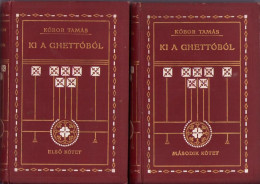 Ki A Ghettóból Irta Kóbor Tamás, I+II Kotet, 1911 C2113 - Old Books
