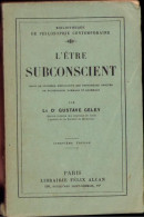 L’etre Subconscient Par Gustave Geley, 1923 C1901 - Livres Anciens