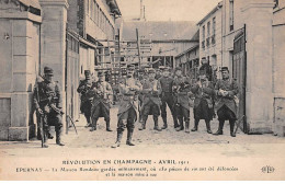 Révolution En Champagne 1911 - AY - La Maison Rondeau Gardée Militairement - état - Ay En Champagne