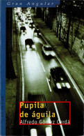 Pupila De águila - Alfredo Gómez Cerdá - Children's