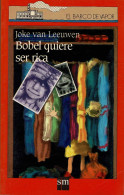 Bobel Quiere Ser Rica - Joke Van Leeuwen - Children's