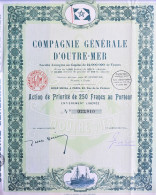 Compagnie Générale D'outre-mer - Paris - 1927 - Action De Priorité De 250 Francs - Altri & Non Classificati