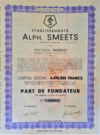 Etablissements Alphonse Smeets - Waterloo - Part De Fondateur - 1947 - Autres & Non Classés