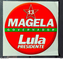 Adhesive President Lula And Governor Magella Workers Party 2003 3 - Altri & Non Classificati