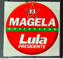 Adhesive President Lula And Governor Magella Workers Party 2003 1 - Altri & Non Classificati