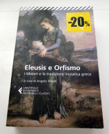 Eleusis E Orfismo Angelo Tonelli Feltrinelli 2015 - Geschiedenis, Biografie, Filosofie