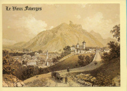 74. FAVERGES – Château / Relais Soleil / Le Vieux Faverges (voir Scan Recto/verso) - Faverges