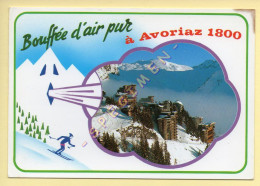 74. AVORIAZ 1800 - Bouffée D'air Pur (dessin Humoristique) (voir Scan Recto/verso) - Avoriaz