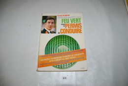 C216 Ouvrage - Feu Vert - Vintage - Permis De Conduire - Auto