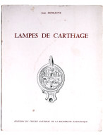 LAMPES DE CARTHAGE Jean DENEAUVE 1969 - Archeologie