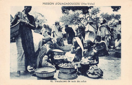 Burkina Faso - Vendeuses De Noix De Colas - Ed. Mission D'Ouagadougou 46 - Burkina Faso