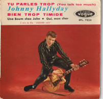 Johnny Hallyday Vogue Elp 7824  Tu Parles Trop / Une Boum Chez John / Bien Trop Timide / Oui Mon Cher - Autres - Musique Française