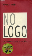 No Logo La Tyrannie Des Marques. - Klein Naomi - 2001 - Altri & Non Classificati