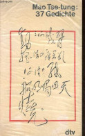 37 Gedichte - Dtv N°442. - Tse-tung Mao - 1974 - Other & Unclassified