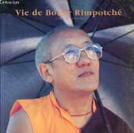 Vie De Bokar Rimpotché Lama Tibétain - Dédicace De Emile Garcin. - Collectif - 1992 - Libri Con Dedica