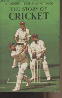 The Story Of Cricket - "A Ladybird "easy-reading" Book" Series 606C - Southgate Vera - 1964 - Lingueística