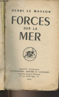 Forces Sur La Mer - Le Masson Henri - 1945 - Francés