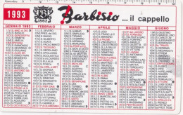 Calendarietto - BARBISIO - Il Cappello - Anno 1993 - Petit Format : 1991-00